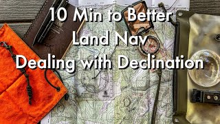 10 Minutes to Better Land Navigation Dealing with DECLINATION Part 6 [upl. by Gabrielli18]