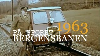 BERGENSBANEN  1963 Skinnegangen blir sjekket og justert [upl. by Finstad]