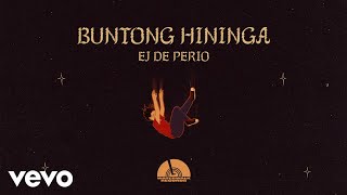 EJ De Perio  BUNTONG HININGA Official Lyric Video [upl. by Nwahsirhc172]