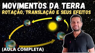 FORMA E MOVIMENTO DA TERRA Rotação Translação e suas consequências [upl. by Chaudoin978]