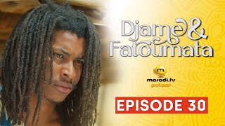 Série  Djame et Fatoumata  Saison 1  Episode 30 VOSTFR [upl. by Touber]