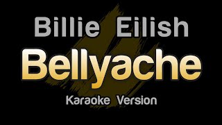 Billie Eilish  Bellyache Karaoke Version [upl. by Cony]