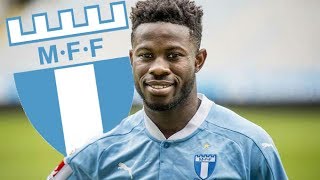 WELCOME TO MALMÖ FF  KINSLEY SARFO [upl. by Lipcombe]