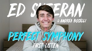 Ed Sheeran amp Andrea Bocelli  Perfect Symphony First Listen [upl. by Latsirk746]