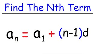 How To Find The Nth Term of an Arithmetic Sequence [upl. by Ahsennek]