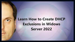 Learn How to Create DHCP Exclusions in Widows Server 2022 [upl. by Naihtniroc]