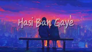 Hasi Ban Gaye Lyrics  Ami Mishra Kunaal Vermaa [upl. by Nykal]