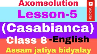 Casabianca  Lesson 5  Class 8 Assam Jatiya Bidyalay English [upl. by Frum]