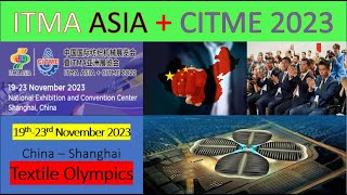 ITMA ASIA  CITME 2023  World Largest Exhibition  1923 November Shanghai China  CIMATEX [upl. by Ylrebmit]