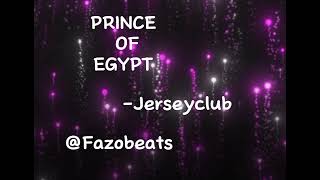 PRINCE OF EGYPT  fazobeats JERSEY CLUB SLOWED  REVERB [upl. by Fabiano]