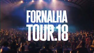 Fornalha Tour  Promo [upl. by Lissner]