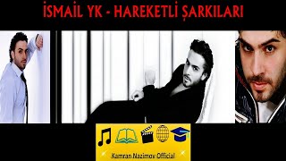 İsmail YK  Hareketli Şarkıları  Mix 2018  HD [upl. by Anaahs]