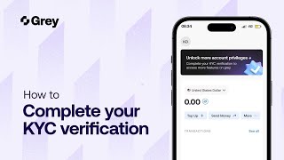 How to Complete your KYC Verification on Grey [upl. by Peursem]