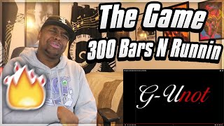 ANNIALATED THEM The Game  300 Bars N Runnin REACTION [upl. by Aremmat661]