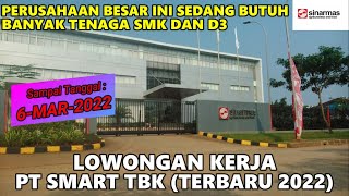 Loker PT Smart Tbk Terbaru 2022 Operator SMKD3 [upl. by Newo]