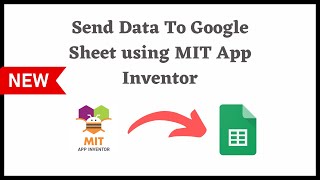 How to send data to a google sheet with MIT app inventor  Easy Way [upl. by Goulder514]