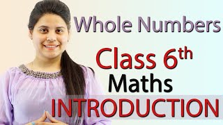 Introduction  Whole Numbers  Chapter 2  Class 6th Maths [upl. by Rudolf]