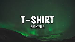 Shontelle  TShirt Lyrics [upl. by Holbrooke]