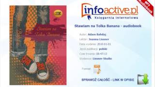 Stawiam na Tolka Banana audiobook mp3  Adam Bahdaj [upl. by Yelyab]