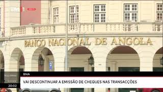 BNA vai descontinuar a emissão de cheques nas transacções [upl. by Carmen]