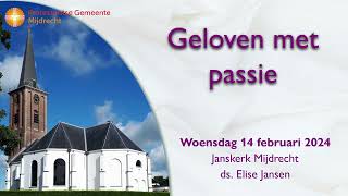 20240214 Geloven met passie [upl. by Sebastian]