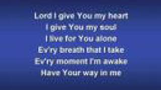 Lord I Give You My Heart worship video w lyrics [upl. by Memberg212]