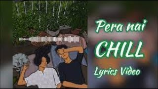 Pera Nai Chill  LOFI  SLOWED  REVERVED  LYRICS  peranaichill subscribe [upl. by Aed]