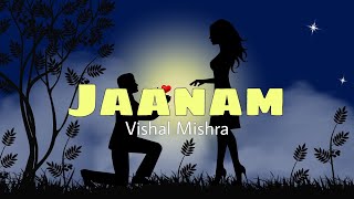 Jaanam  Lyrics  Vishal Mishra New Song  Bad Newz Movie Song  Letest Bollywood Songs [upl. by Elagiba]