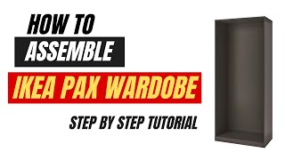 How to assemble an Ikea Pax Wardrobe  Easy tutorial [upl. by Weikert]