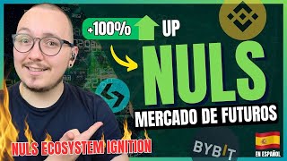 NULS EN EL MERCADO DE FUTUROS UP 100 PROGRAMA DE INCENTIVOS Y MUCHO MÁS [upl. by Zuleika]