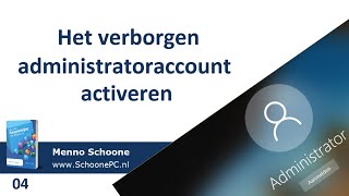 Het verborgen administratoraccount activeren SchoonePC instructievideo 04 [upl. by Avan549]