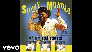 Solly Moholo  KA Letsatsi La Bofelo Official Audio [upl. by Huber]