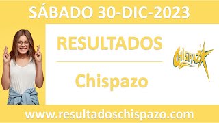 Resultado del sorteo Chispazo del sabado 30 de diciembre de 2023 [upl. by Silletram]