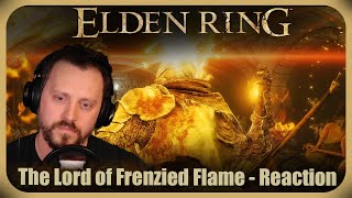 Elden Ring  The Lord of Frenzied Flame Movie Reaction [upl. by Leinoto797]