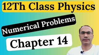 12Th Class Physics Chapter 14 Numerical Problems  Electromegnetism [upl. by Ong74]