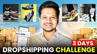 3 Days Indian DROPSHIPPING Challenge  Sell Shoes Online  Live Sales amp Profit 💰🚀 [upl. by Ynafets615]