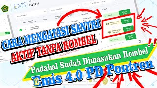 CARA MENGATASI SANTRI AKTIF TANPA ROMBEL PADAHAL SUDAH HIJAU amp SUDAH DI MASUKAN ROMBEL❗❗EMIS PONTREN [upl. by Enailuj]