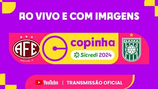 JOGO COMPLETO FERROVIÁRIA X GAMA DF  SEGUNDA FASE  COPINHA SICREDI 2024 [upl. by Yrekaz]