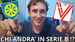 VICENZA CARRARESE ⚽ ANALISI e PRONOSTICO ‼️Chi ANDRÀ in SERIE B ⁉️ [upl. by Imotih213]