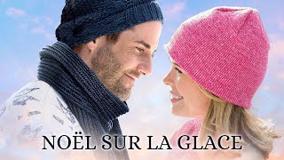 Noël sur la glace  Film de Noël Complet en Français 2024 Comédie Romantique [upl. by Adai]