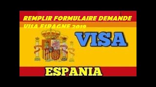 Remplir formulaire demande visa Espagne 2019 [upl. by Haskins248]