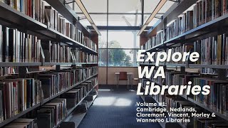 Explore WA Libraries Volume 1 [upl. by Kristian]