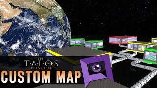 The Talos Principle  Custom Map Orbital [upl. by Valerian507]