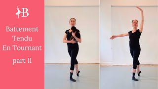 Battement Tendu En Tournant Part II  Ballet Tutorial  Adult Ballet [upl. by Damarra]