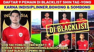 DAFTAR PEMAIN YANG DI BLACKLIST STY KARNA TERBUKTI BERBOHONGINDISIPLINER amp MINIM ATITUD [upl. by Alston101]