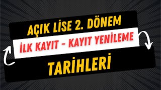 Adım Adım 2 Dönem Açık Lise Kayıt Yenileme ve Yeni Kayıt Tarihleri [upl. by Matheny110]