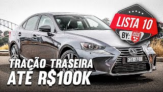 10 CARROS TRAÇÃO TRASEIRA ATÉ 100 MIL PARA VOCÊ SE DIVERTIR [upl. by Tema]