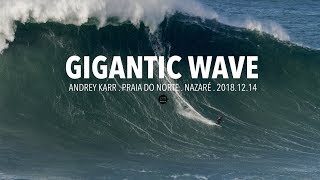 Gigantic Wave Andrey Karr  Nazaré Portugal  20181214 Surf Big Waves 4K [upl. by Alpers]