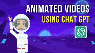 How to Make Animated Videos using ChatGPT  Animated video using AI [upl. by Suoicul]