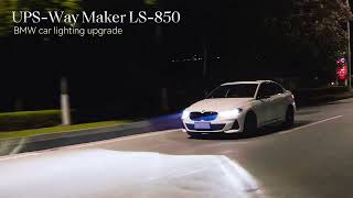 LS850 UPS WAY MAKER Projector DI BMW [upl. by Aerbma]